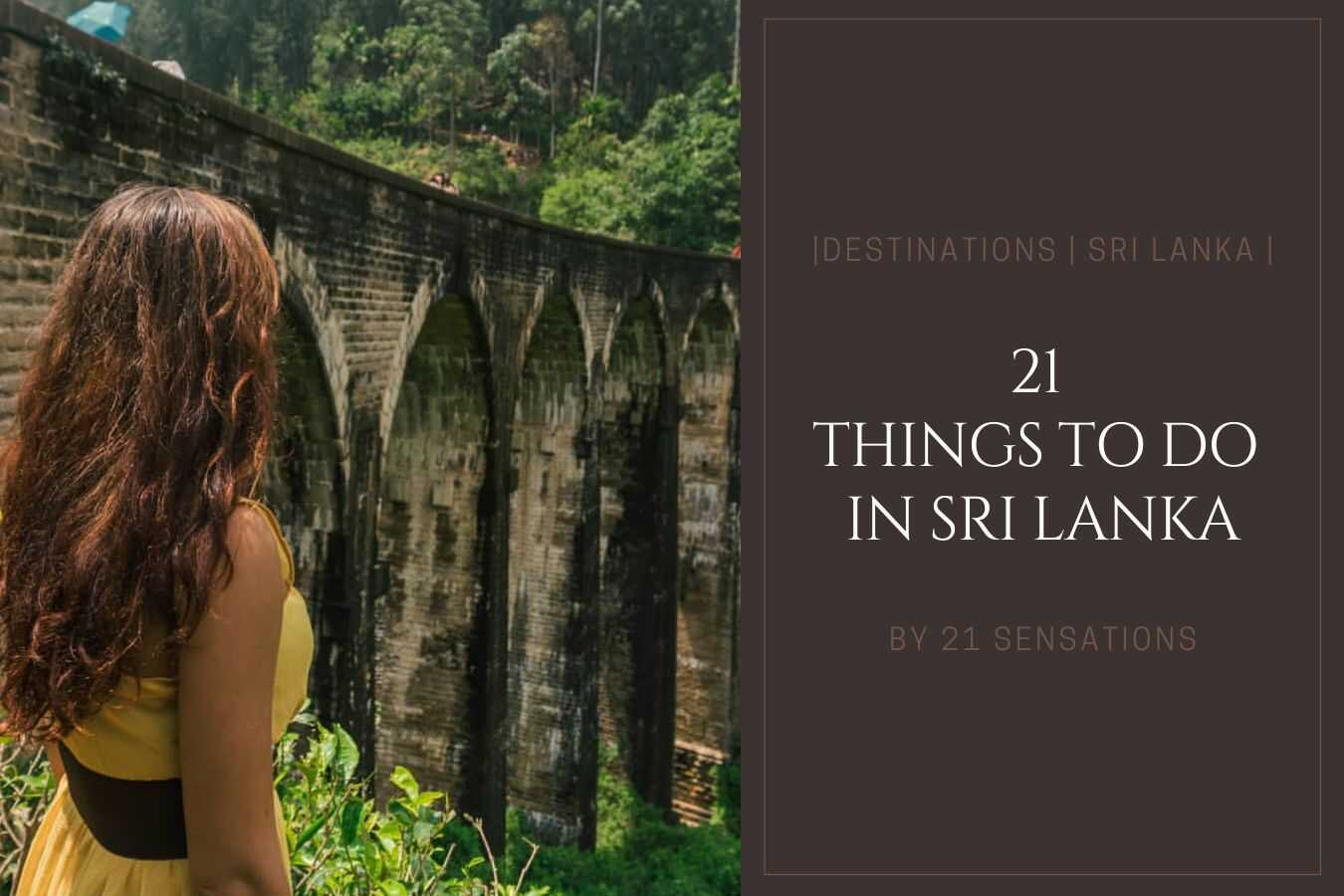 Sri Lanka Travel Guide 21 Things to Do in Sri Lanka