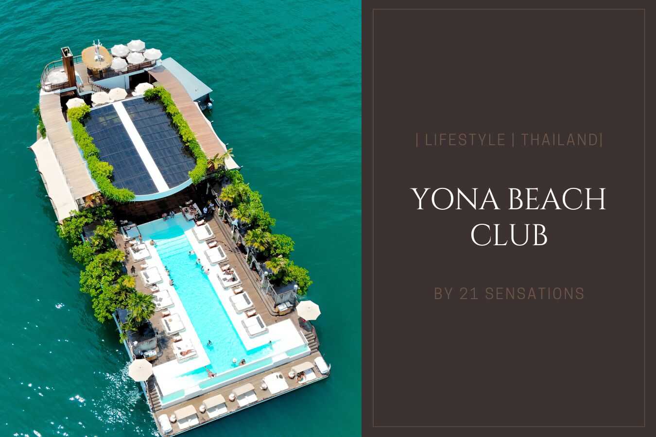 Yona Beach Club Phuket Experience